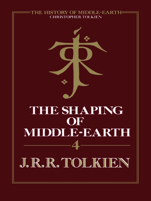 Title details for The Shaping of Middle-Earth by J. R. R. Tolkien - Available